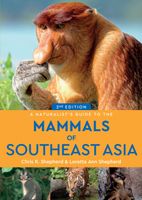 Natuurgids a Naturalist's guide to the Mammals of Southeast Asia | John Beaufoy