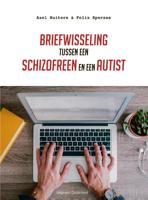 Briefwisseling tussen een schizofreen en een autist (Paperback)