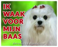 Maltezer Waakbord - Ik waak voor mijn baas