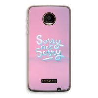 Sorry not sorry: Motorola Moto Z Force Transparant Hoesje