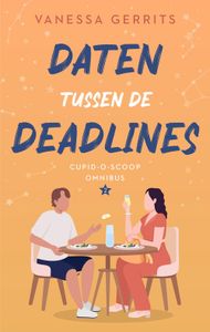 Daten tussen de deadlines - Vanessa Gerrits - ebook