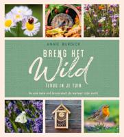 Breng het wild terug in je tuin (Hardback) Breng het wild terug in je tuin (Hardback)
