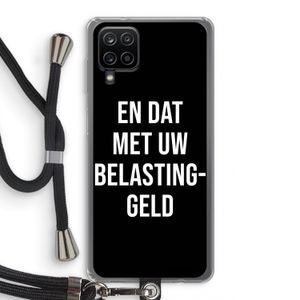 Belastinggeld - Zwart: Samsung Galaxy A12 Transparant Hoesje met koord