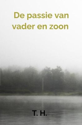 De passie van vader en zoon