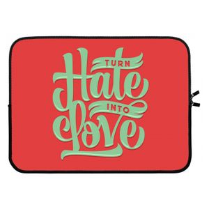 Turn hate into love: Laptop sleeve 15 inch