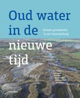 Oud water in de nieuwe tijd (Hardback)