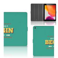 iPad 10.2 2019 | iPad 10.2 2020 | 10.2 2021 Tablet Hoesje met naam Quote Begin