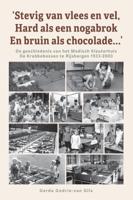 'Stevig van vlees en vel, hard als een nogabrok en bruin als chocolade…' (Paperback)