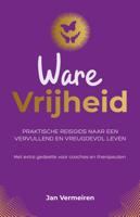 Ware Vrijheid - Jan Vermeiren - ebook