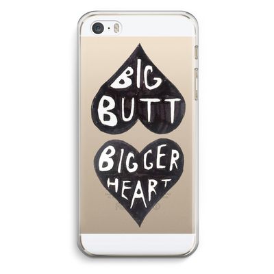 Big butt bigger heart: iPhone 5 / 5S / SE Transparant Hoesje