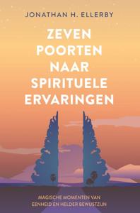 Zeven poorten naar spirituele ervaringen (Paperback)