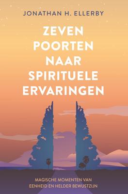 Zeven poorten naar spirituele ervaringen (Paperback)