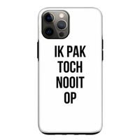 Ik pak nooit op: iPhone 12 Tough Case