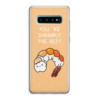 You're Shrimply The Best: Samsung Galaxy S10 Plus Transparant Hoesje