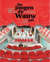 De jongen die wauw zei (Hardback)