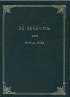 De bekering - Daniël Dyke - ebook