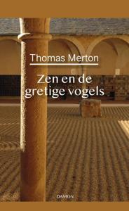 Thomas Merton, Zen en de gretige vogels (Paperback)