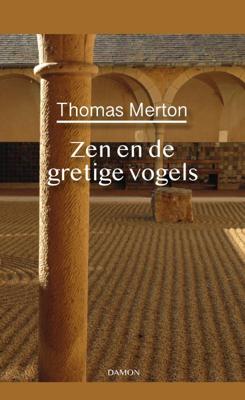 Thomas Merton, Zen en de gretige vogels (Paperback)