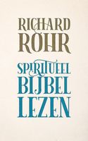 Spiritueel Bijbellezen - Richard Rohr - ebook