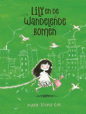 Lily en de wandelende bomen (Hardback)