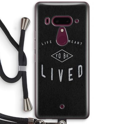 To be lived: HTC U12+ Transparant Hoesje met koord
