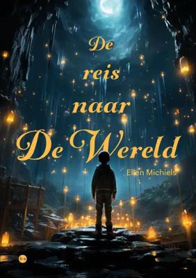 De reis naar De Wereld (Paperback)