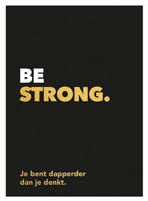 Be strong (Hardback)