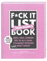 F*ck it list Voor mama's (Hardback) F*ck it list Voor mama's (Hardback)
