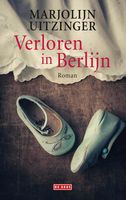 Verloren in Berlijn - Marjolijn Uitzinger - ebook