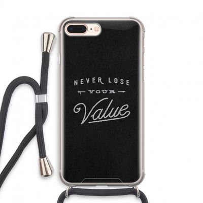 Never lose your value: iPhone 7 PLUS Transparant Hoesje met koord