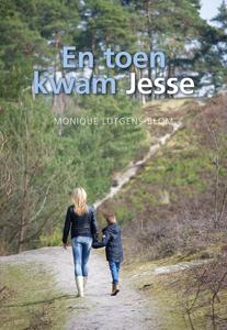 En toen kwam Jesse (Paperback)