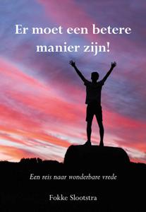 Er moet een betere manier zijn (Paperback)