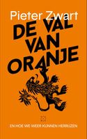 De val van Oranje - Pieter Zwart - ebook - thumbnail