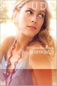 Als je omkijkt... - Jeannie London - ebook