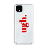 Ugh: Pixel 4 XL Transparant Hoesje