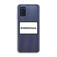 Ambitchious: Samsung Galaxy A03s Transparant Hoesje