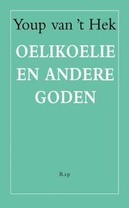 Oelikoelie en andere goden (Paperback)