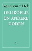 Oelikoelie en andere goden (Paperback)