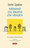 Niemand zal ergens om vragen - Serhi Zjadan - ebook