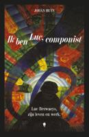 Ik ben Luc, componist (Hardback)