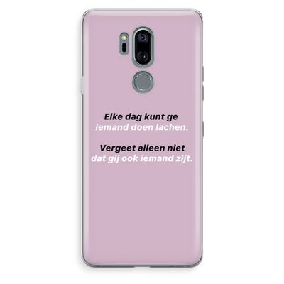 gij zijt ook iemand: LG G7 Thinq Transparant Hoesje