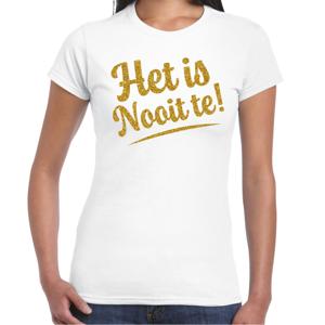 Verkleed T-shirt dames - het is nooit te! - wit - glitter goud - foute party