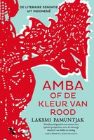 Amba of de kleur van rood - Laksmi Pamuntjak - ebook