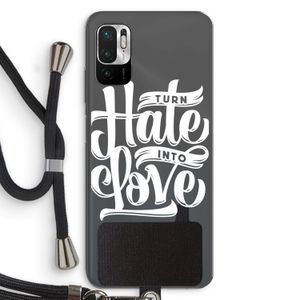 Turn hate into love: Xiaomi Redmi Note 10 5G Transparant Hoesje met koord