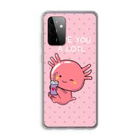 Love You A Lotl: Samsung Galaxy A72 Transparant Hoesje