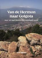 Van de Hermon naar Golgota (Paperback)