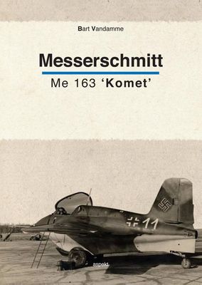 Messerschmitt Me 163 'Komet - Bart Vandamme - ebook