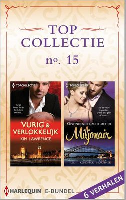 Topcollectie 15 - Kim Lawrence, Miranda Lee, Sharon Kendrick, Carole Mortimer - ebook