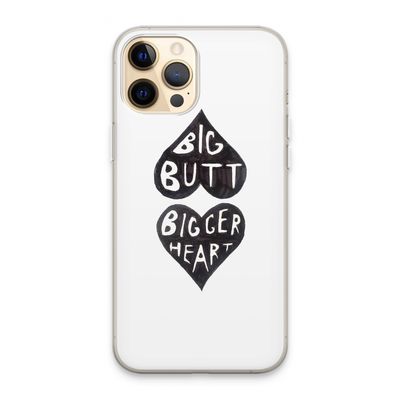 Big butt bigger heart: iPhone 13 Pro Max Transparant Hoesje