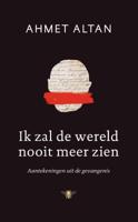 Ik zal de wereld nooit meer zien (Hardback)